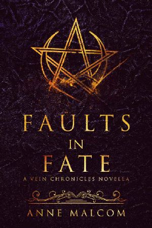 [The Vein Chronicles 0.50] • Faults in Fate